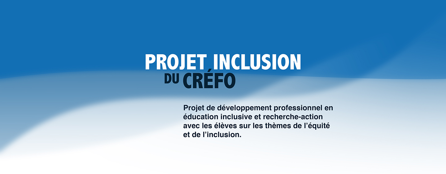 Projet inclusion du CREFO