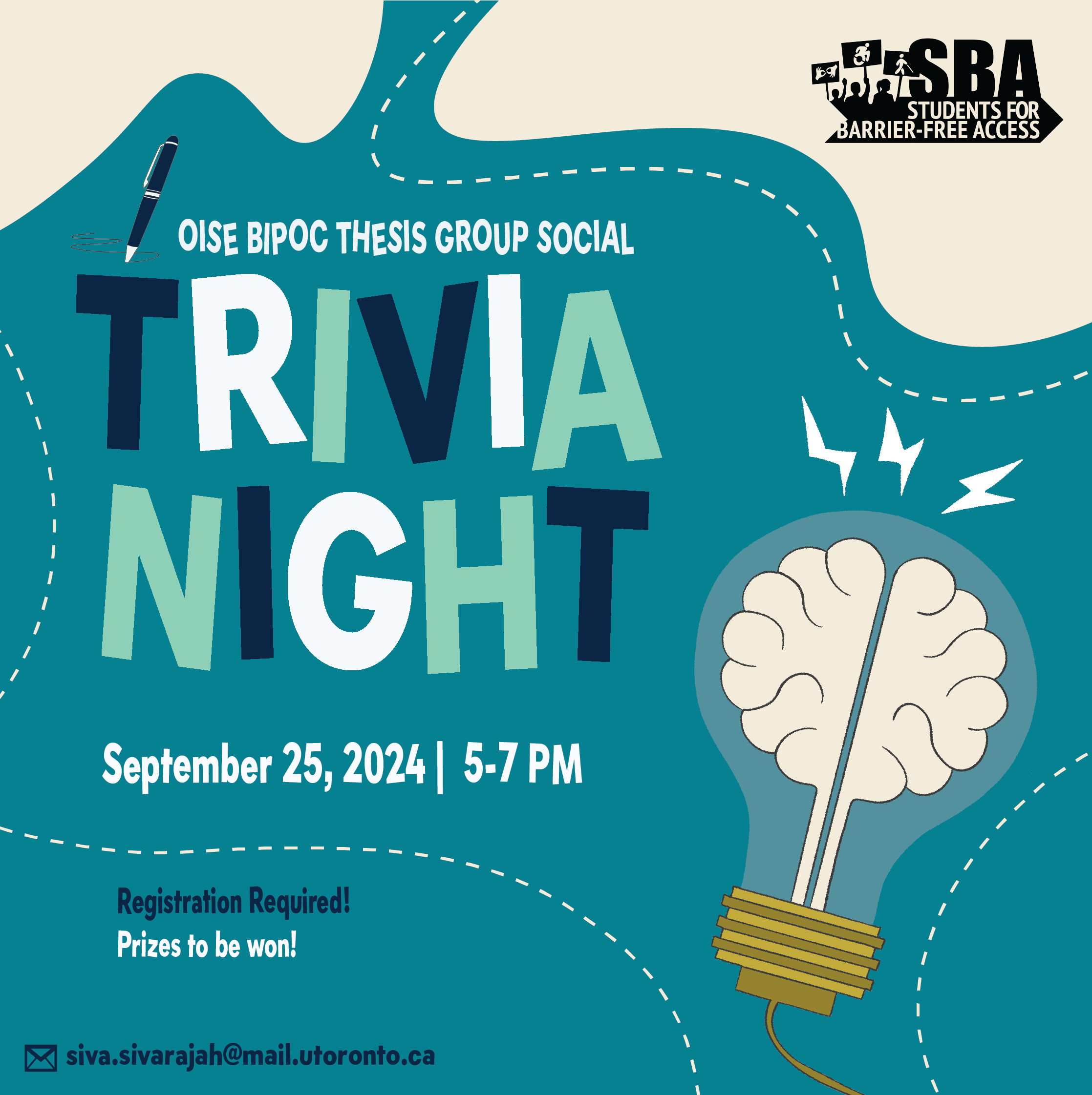 "Promotional graphic for 'OISE BIPOC Thesis Group Social Trivia Night' on September 25, 2024, from 5-7 PM. The background is deep teal with playful, cream-colored shapes and dashed lines. The text 'TRIVIA NIGHT' is in bold, with a mix of dark blue, light blue, and mint green letters. Above, smaller text reads 'OISE BIPOC Thesis Group Social.' Below the event title, it says 'Registration Required! Prizes to be won!' On the right, there's an illustration of a lightbulb with a brain inside