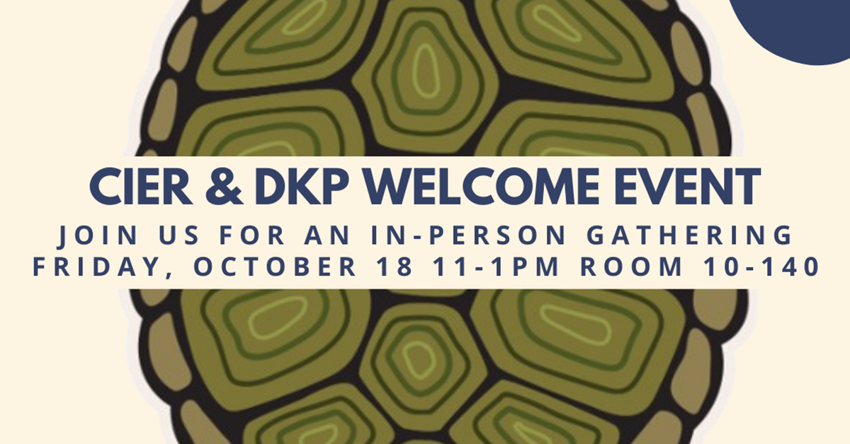 A poster advertising the CIER & DKP Welcome Event. An illustrated turtle shell is in the background.