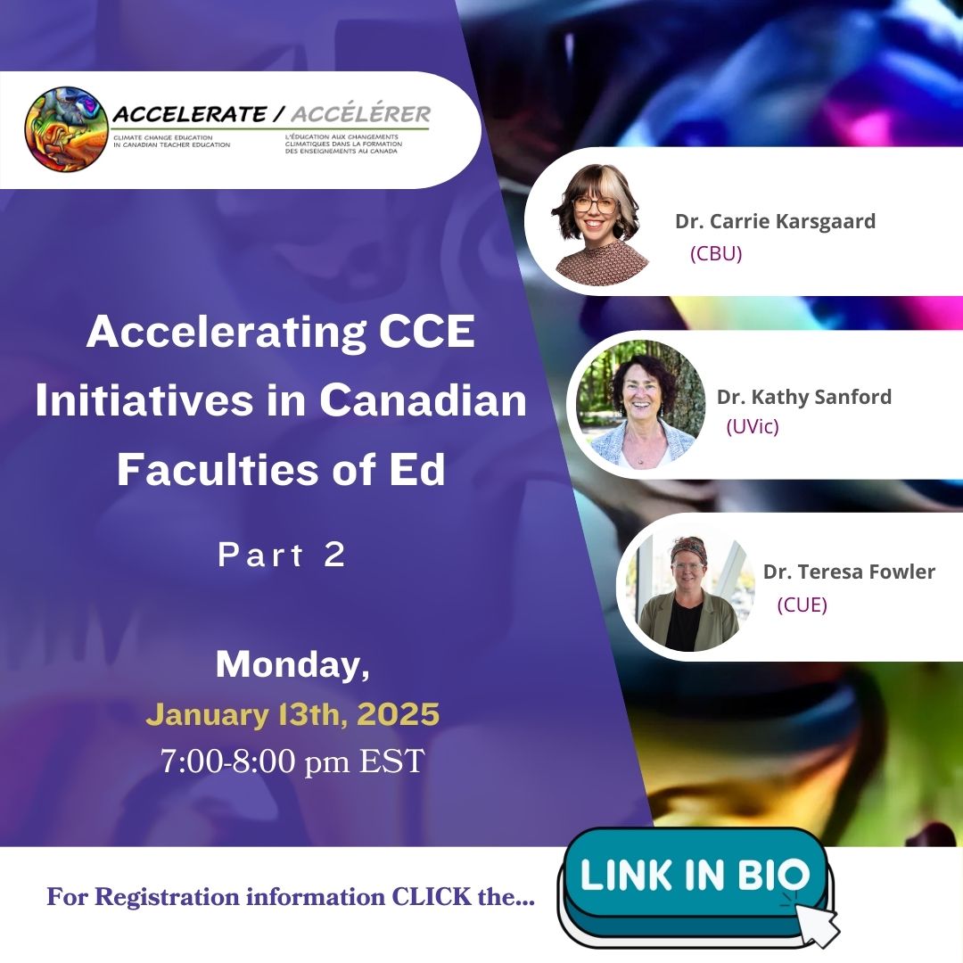 Accelerating CCE Initiatives in Canadian Faculties of Ed Part 2 with images of speakers and time/date informatfion