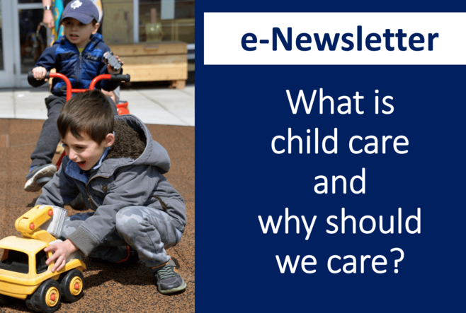 What is child care and why should we care?