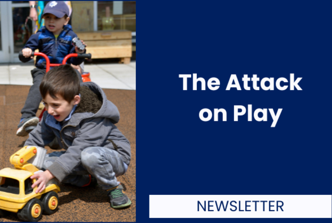 The Attack on Play