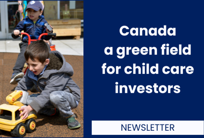 Canada a green field for child care investors