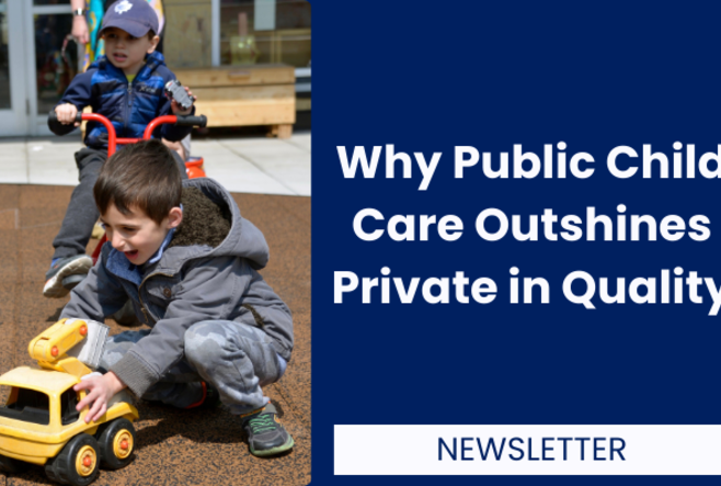 Why Public Child Care Outshines Private in Quality