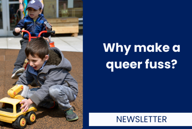 Why make a queer fuss?