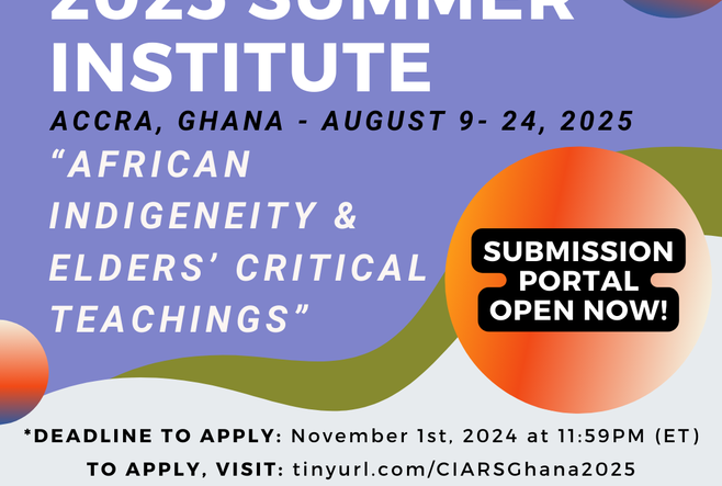 Image with the text "CIARS 2025 Summer Institute (new line) Accra, Ghana - August 9-24, 2025 (new line) "African Indignity & Elders' Critical Teachings"