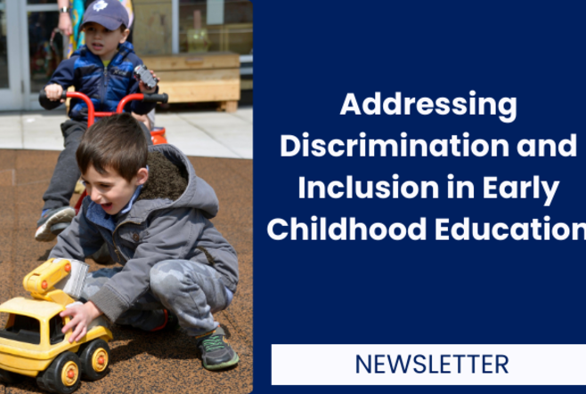 Addressing Discrimination and Inclusion in Early Childhood Education