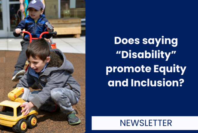 Does saying “Disability” promote Equity and Inclusion?