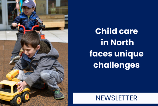 Child care in North faces unique challenges