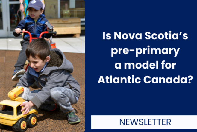 Is Nova Scotia’s pre-primary a model for Atlantic Canada?