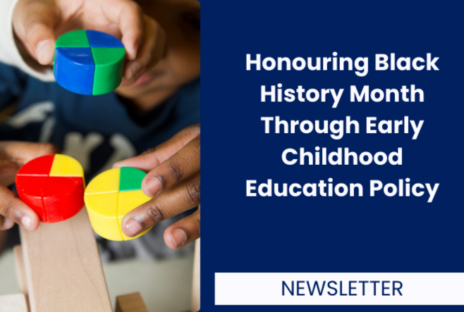 Honouring Black History Month Through Early Childhood Education Policy