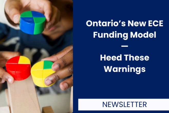 Ontario’s New ECE Funding Model—Heed These Warnings