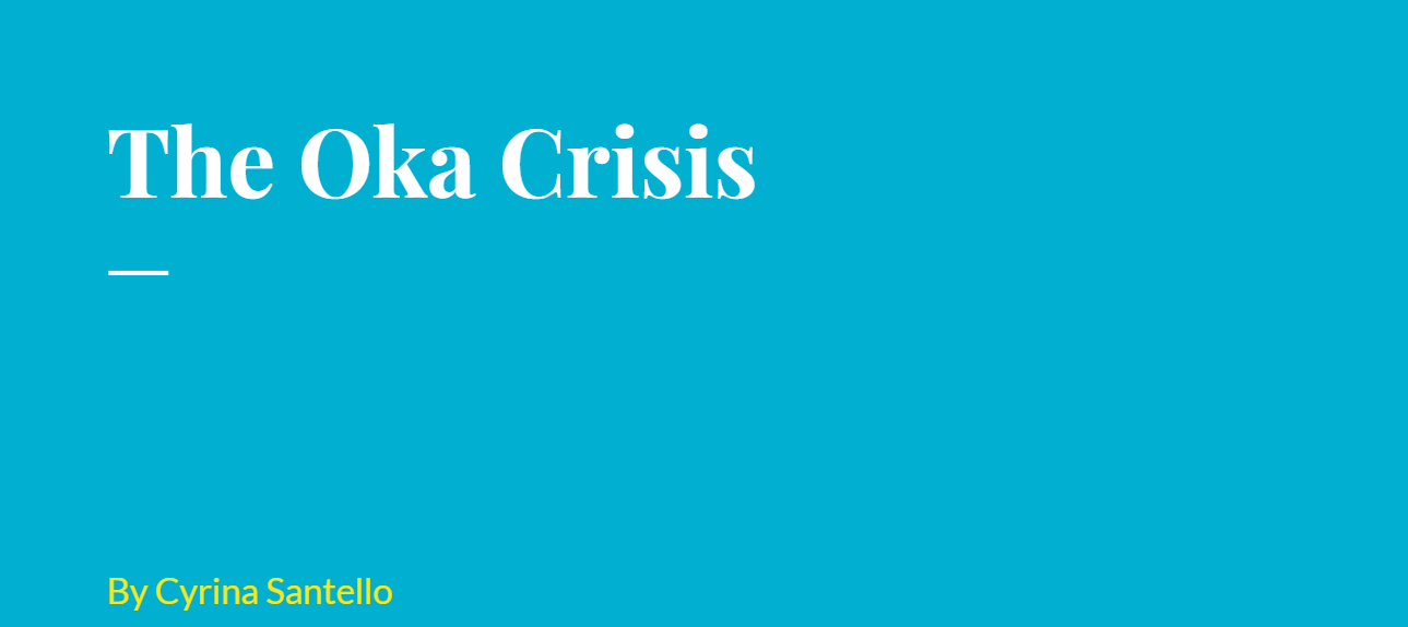 The Oka Crisis - Students Project 