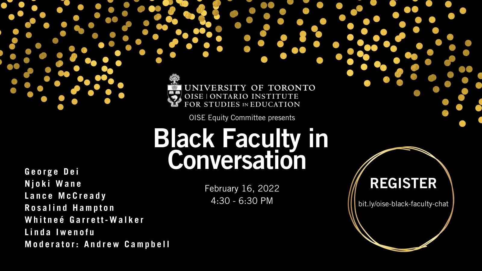 An online graphic advertising the 2022 OISE Black Faculty in Conversations event. The graphic features the date of the event, speakers and theme.