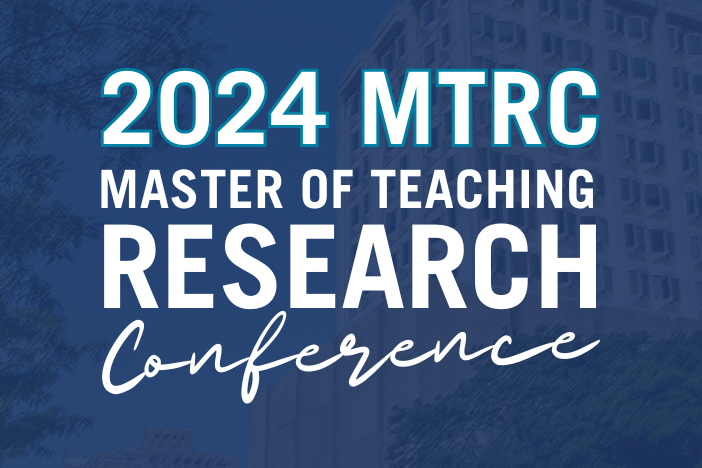 2024 Master of Teaching Research Conference