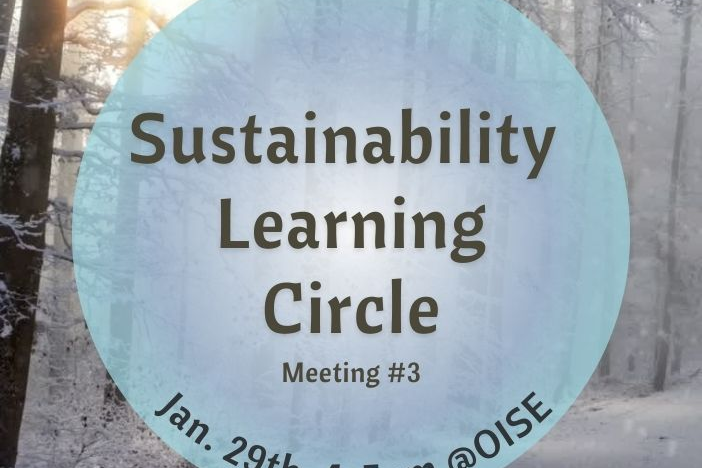 Blue orb with interior text that reads "Sustainability Learning Circle Meeting #3 Jan 29, 4-5pm at OISE" on a background of a snowwy forest