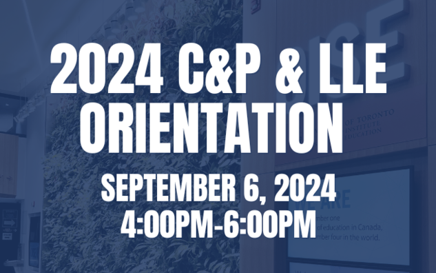 C&P & LLE Orientation 