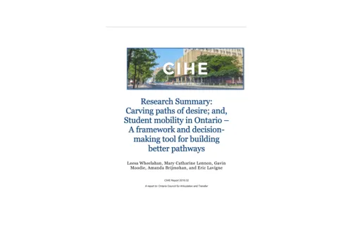 Research Summary: Carving paths of desire; and, Student mobility in Ontario – a framework and decision – making tool for building better pathways