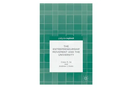 The Entrepreneurship Movement and the University