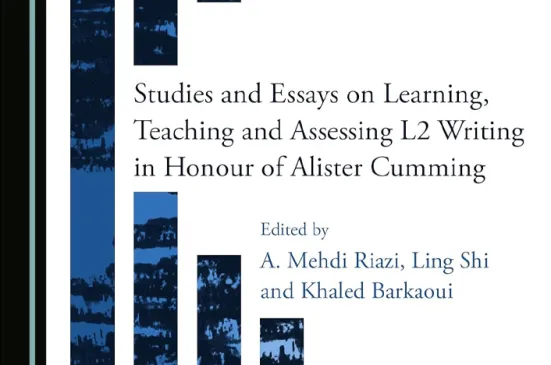 Book cover for Studies and Essays on Learning, Teaching and Assessing L2 Writing in Honour of Alister Cumming.