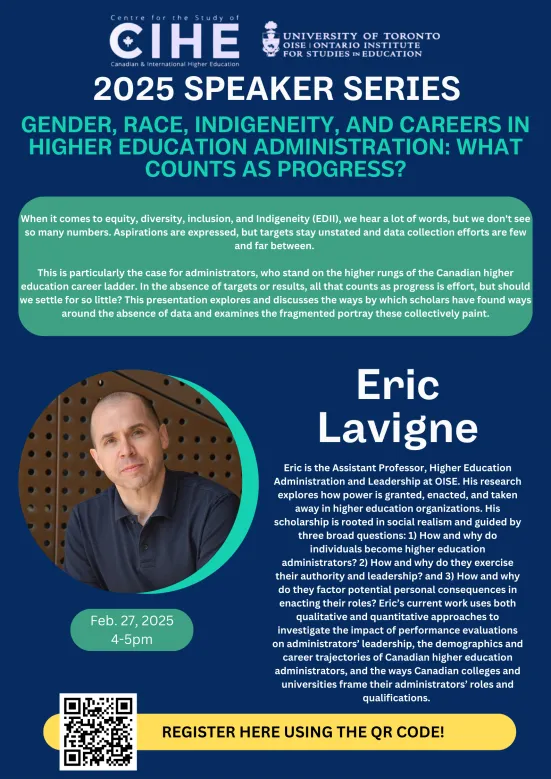 2025 Speaker Series Poster for "Gender, Race, Indigeneity, and Careers in Higher Education: What Counts as Progress?" with Eric Lavigne.